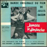 45 T  BANDE ORIGINALE DU FILM  " BARCLAY "  JAMAIS LE DIMANCHE - Musique De Films