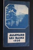 1936 Dépliant  Guide Touristique ALEVARD Les Bains Haut Bréda:Isère Itinéraire Par Chemin De Fer Hôtel Appartement Etc. - Europa