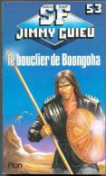 JIMMY-GUIEU S-F N° 53 " LE BOUCLIER DE BOONGOHA " PLON DE 1986 - Plon