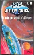 JIMMY-GUIEU S-F N° 60 " LA VOIX QUI VENAIT D´AILLEURS " PLON DE 1987 - Plon