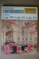 PBN/1 Antiquariato - Nietta Aprà MOBILE LUIGI XIV-XV-XVI De Agostini 1970 - Kunst, Antiek