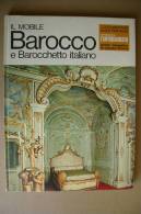 PBN/2 Antiquariato - Nietta Aprà MOBILE BAROCCO-BAROCCHETTO Italiano DeAgostini 1971 - Arte, Antigüedades