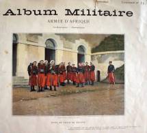 Album Militaire - Armée D'Afrique - Infanterie-Cavalerie -17 Typogravures De Boussod-Valadon - 1895 - Magazines - Before 1900