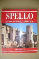 PBN/11 SPELLO Guida Storico Artistica Pro Spello 1995 - Turismo, Viaggi