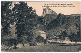 26- Buis Les Baronnies-le  Rocher De St Jullien Et St Trophine - Buis-les-Baronnies