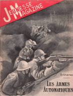 JEUNESSE MAGAZINE N° 50 Décembre 1939 Un Article Les Armes Automatiques Par Arthenay - Frans