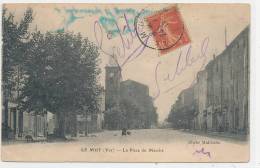 83 // LE MUY   La Place Du Marché    Cliché Midchella - Le Muy