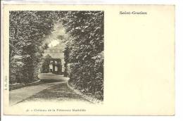 95 - SAINT-GRATIEN  -  Château De La Princesse Mathilde - Carte Précurseur - Saint Gratien