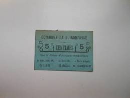 Aisne 02 Buironfosse , 1ère Guerre Mondiale 5 Centimes INEDIT - Bons & Nécessité