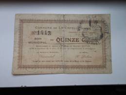 Aisne 02 La Capelle , 1ère Guerre Mondiale Syndicat 15 Centimes - Bons & Nécessité