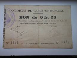 Aisne 02 Chevresis-Monceau , 1ère Guerre Mondiale 25 Centimes - Buoni & Necessità