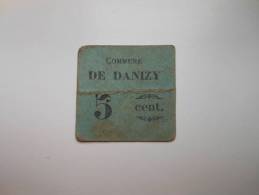 Aisne 02 Danizy , 1ère Guerre Mondiale 5 Centimes - Bonos