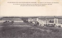 94.  Val De Marne  : Fresnes . établissement Penitentiaires . Le Quartier Des Femmes . - Fresnes