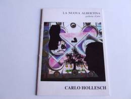 Lib132 La Nuova Albertina Galleria D'arte Arts Quadri Oli Di Carlo Hollesch Libretto Presentazione Artista Pittore 1976 - Autres & Non Classés