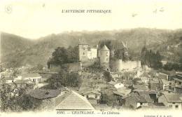 Chateldon. Le Village Et Le Chateau De Chateldon. - Chateldon