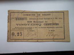 Aisne 02 Régny , 1ère Guerre Mondiale 25 Centimes R - Bonos