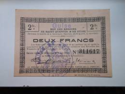 Aisne 02 Saint-Quentin Guise  , 1ère Guerre Mondiale 2 Francs RARE - Bons & Nécessité