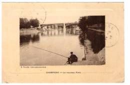 CHAMPIGNY : Le Nouveau Pont (pêche à La Ligne ) - Pêche (écrite Au Dos) - Fishing