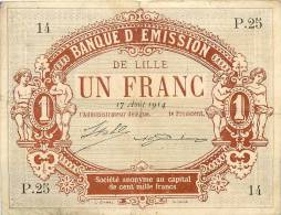 Billet Réf 115. Banque D'émission De Lille - 1 Franc - 17 Août 1914 - Bonds & Basic Needs