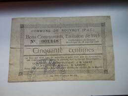 Pas-de-Calais 62 Rouvroy , 1ère Guerre Mondiale 50 Centimes R - Notgeld
