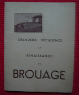 Grandeur Décadence Et Renaissance De Brouage - Poitou-Charentes