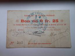 Aisne 02 Frières-Faillouël , 1ère Guerre Mondiale 25 Centimes R - Bonos