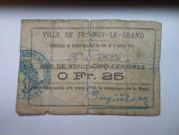Aisne 02 Fresnoy-le-grand , 1ère Guerre Mondiale 25 Centimes R - Bonos