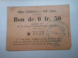 Somme 80 Ham Château D'Estouilly , 1ère Guerre Mondiale 50 Centimes - Bonos