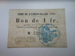 Somme 80 Esmery-Hallon , 1ère Guerre Mondiale 1 Franc - Bons & Nécessité