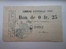 Somme 80 Eppeville , 1ère Guerre Mondiale 25 Centimes - Bonos