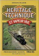 TRAIN : HERITAGE TECHNIQUE ET VAPEUR VIVE Editions PICADOR Brochure Avec Photos Et Carte - Spoorwegen En Trams