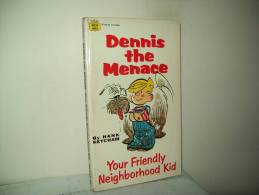 Dennis The Menace(Edition Fawcett Crest 1969) U.S.A.  "Your Friendly Neighborhood Kid" - Autres & Non Classés