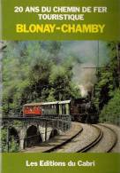TRAIN : SUISSE MONTREUX Chemin De Fer Touristique BLONAY-CHAMBY  Brochure Guide 1988 - Ferrovie & Tranvie