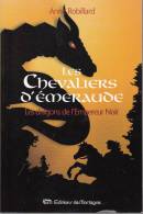 Robillard Les Chevaliers D´emeraude  Tome 2 Les Dragons De L´empereur Noir Ed Mortagne - Sonstige & Ohne Zuordnung