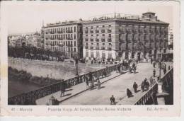 (AKZ211) MURCIA. PUENTE VIEJO. HOTEL REINA VICTORIA - Murcia
