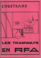 TRAMWAY : Les TRAMWAYS En RFA Brochure éditée En 1979 - Spoorwegen En Trams