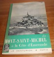 Du Mont-Saint-Michel à La Côte D'Emeraude - Paul Wagret - 1955. - Normandie