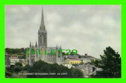 COBH, IRELAND - ST. COLMAN'S CATHEDRAL - VALENTINE & SONS LTD - - Cork
