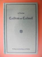 Dr. Felix Rahm "Torfstreu Und Torfmull" Ein Ratgeber Für Die Praxis Von 1922 - Autres & Non Classés