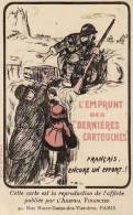 Illustrateur   Guerre 14/18   Emprunt Des Dernières Cartouches - Autres & Non Classés