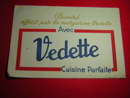 BUVARD OFFERT PAR LA MARGARINE VEDETTE  AVEC VEDETTE CUISINE PARFAITE - Leche