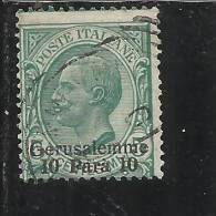 ITALY ITALIA LEVANTE GERUSALEMME 1909-11 10 PA SU 5C USED - Europese En Aziatische Kantoren