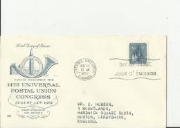 CANADA 1957– FDC  14TH UNIVERSAL POSTAL UNION CONGRESS OTTAWA  W 1 ST   OF 5 C ADDR TO BUXTON – U.KINGDOM  POSTM OTTAWA- - 1952-1960