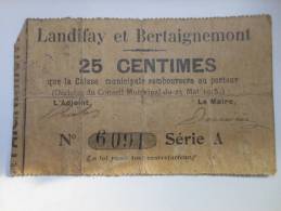 Aisne 02 Landifay-et-Bertaignemont , 1ère Guerre Mondiale 25 Centimes R - Bons & Nécessité