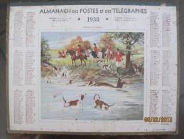 ALMANACH DES POSTES ET TELEGRAPHES 1938 LA CHASSE A COURRE IMP. OLLER VOIR LES SCANS - Grossformat : 1921-40