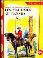 Philippe & Jacqueline Mahuzier - Les Mahuzier Au Canada  - Bibliothèque Rouge Et Or Souveraine N° 654 - ( 1964 ) . - Bibliothèque Rouge Et Or
