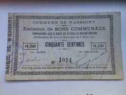 Aisne 02 Wassigny , 1ère Guerre Mondiale 50 Centimes R - Bons & Nécessité