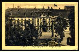 Erfurt  -  Regierungsgebäude Mit Krieger-Denkmal   -  Feldpost Ansichtskarte Ca.1918    (1555) - Erfurt