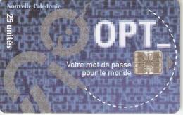 TARJETA DE NUEVA CALEDONIA DE OPT 25 UNITES (MUY RARA) - New Caledonia