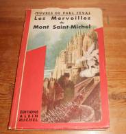 Les Merveilles Du Mont-Saint-Michel - Paul Féval - 1948. - Normandie